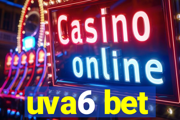 uva6 bet