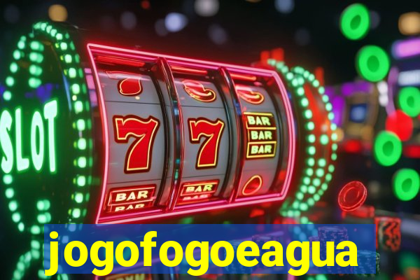 jogofogoeagua