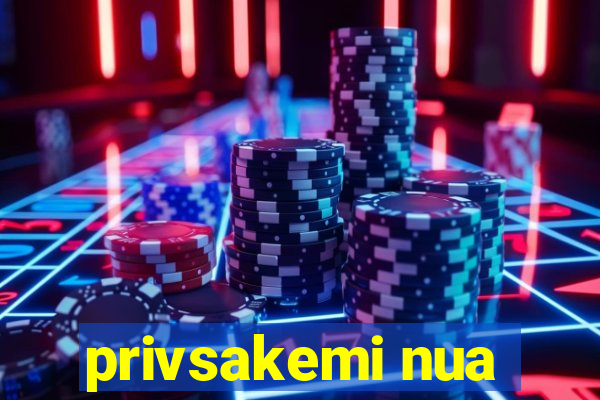 privsakemi nua