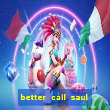 better call saul rede canais