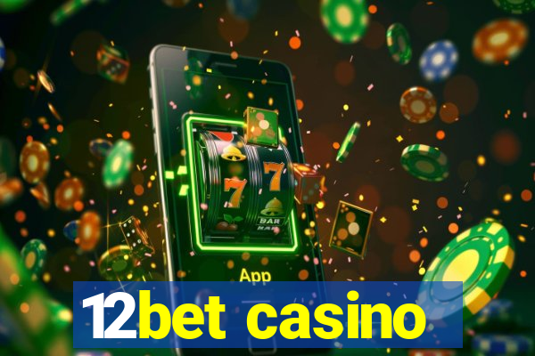 12bet casino