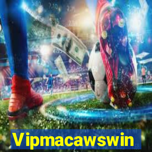 Vipmacawswin