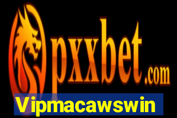 Vipmacawswin