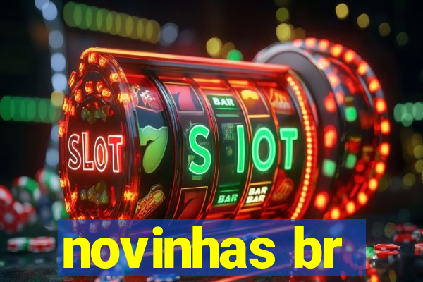 novinhas br