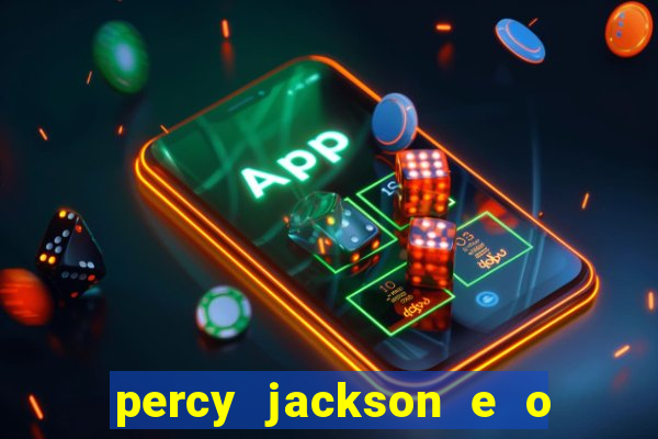 percy jackson e o mar de monstros filme drive