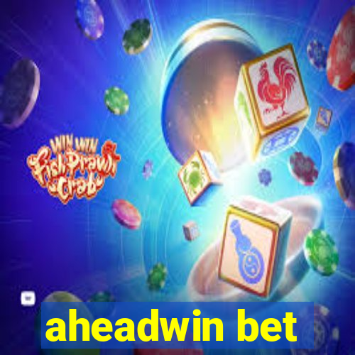 aheadwin bet