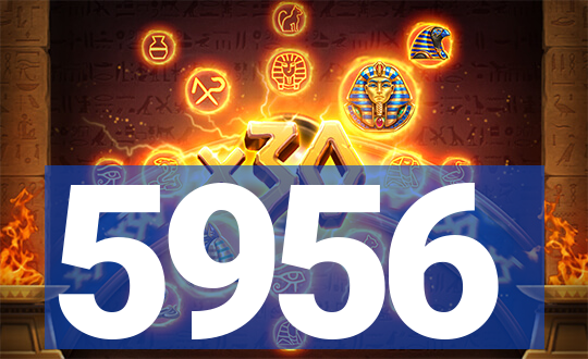 5956