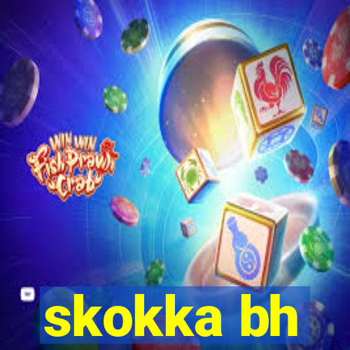 skokka bh