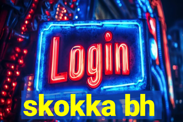 skokka bh