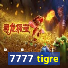 7777 tigre