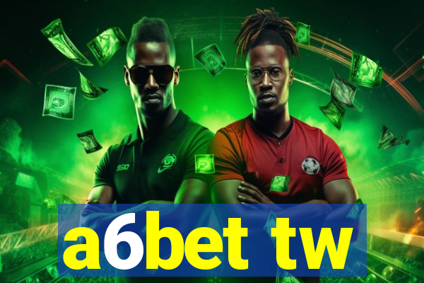 a6bet tw