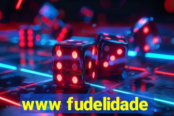 www fudelidade