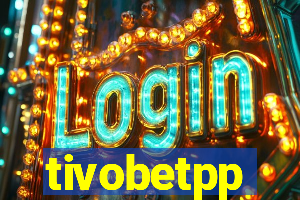 tivobetpp