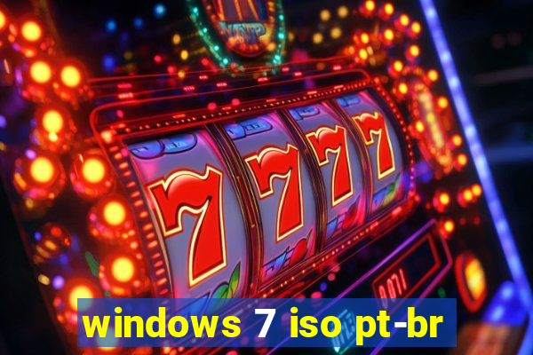 windows 7 iso pt-br