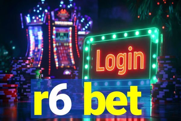 r6 bet