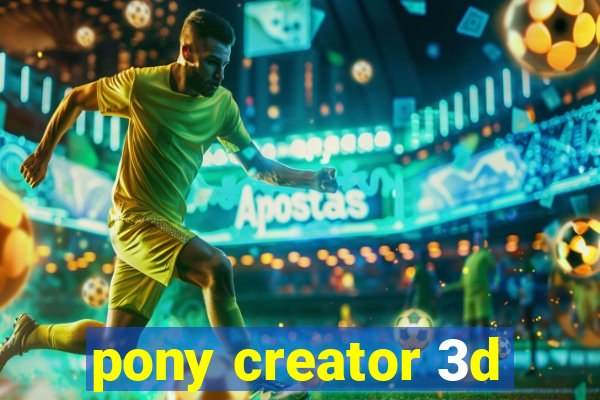 pony creator 3d