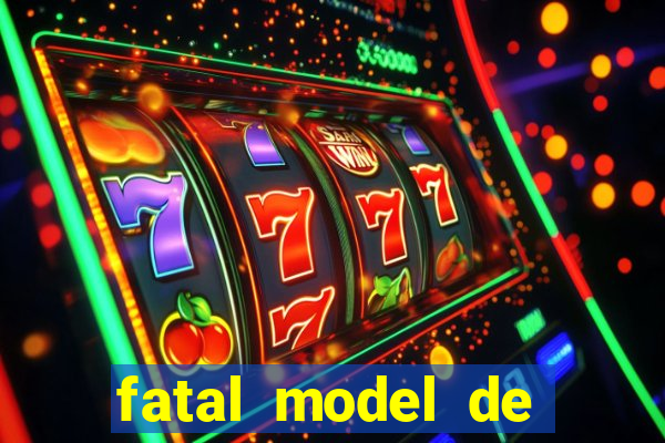 fatal model de barra mansa