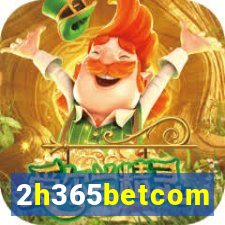 2h365betcom