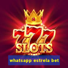 whatsapp estrela bet