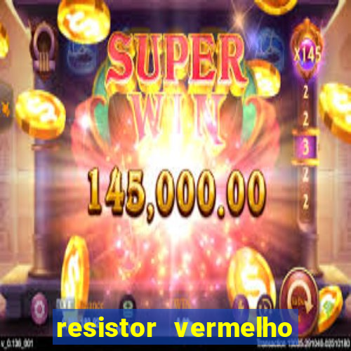 resistor vermelho vermelho marrom dourado