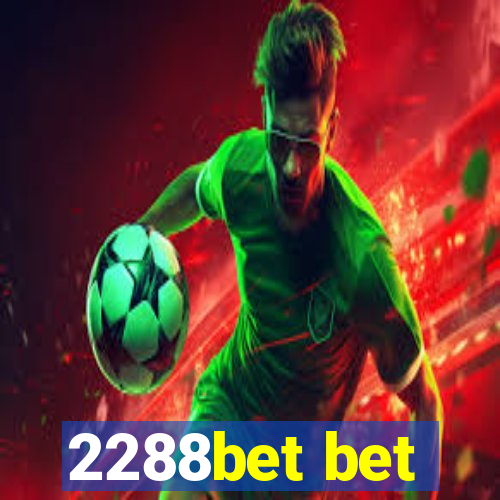 2288bet bet