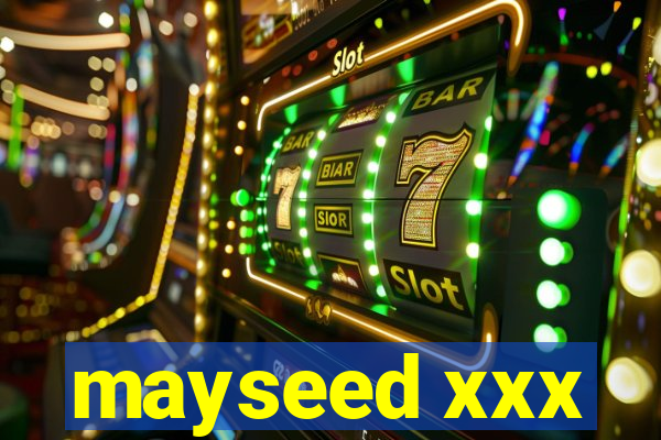 mayseed xxx