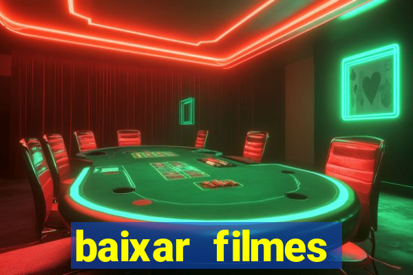 baixar filmes torrents dublados
