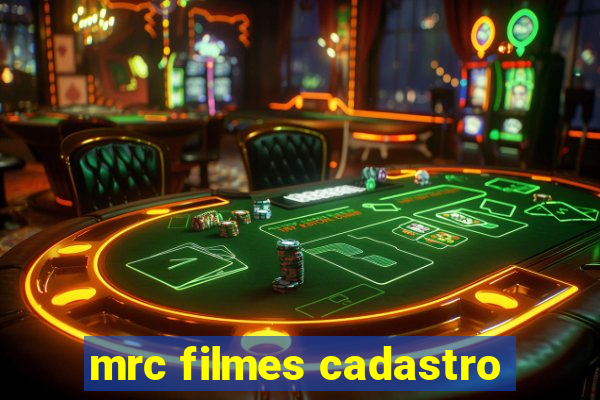 mrc filmes cadastro