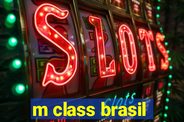 m class brasil