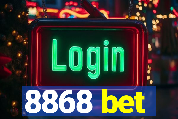 8868 bet