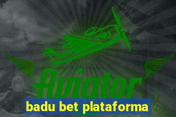 badu bet plataforma