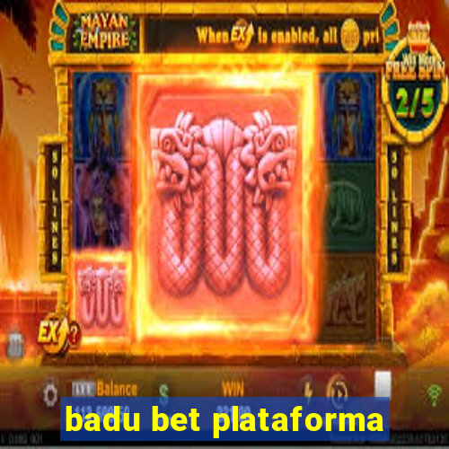 badu bet plataforma