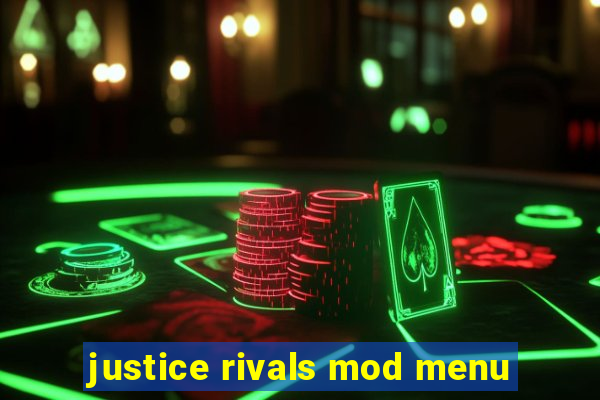 justice rivals mod menu