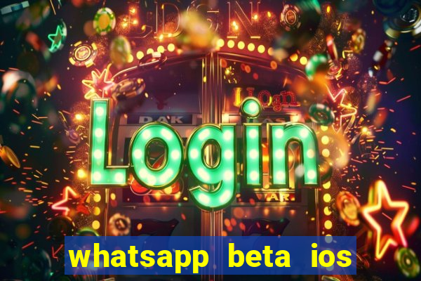 whatsapp beta ios testflight code 2024