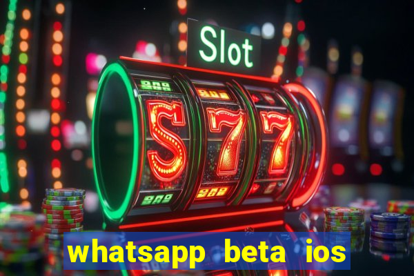 whatsapp beta ios testflight code 2024