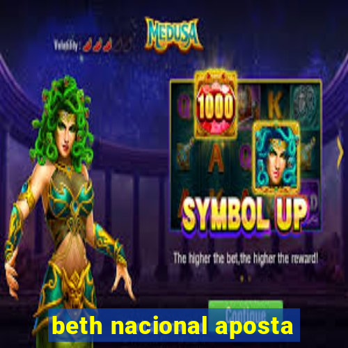 beth nacional aposta