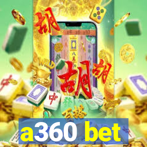 a360 bet