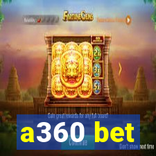 a360 bet