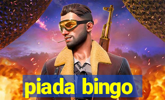 piada bingo