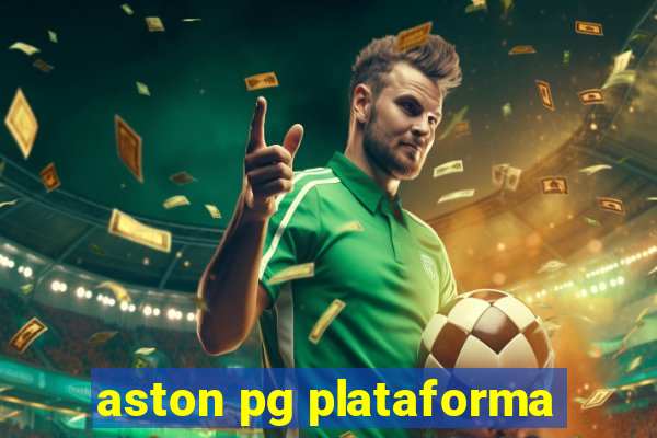 aston pg plataforma