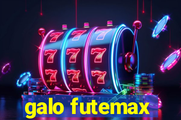 galo futemax