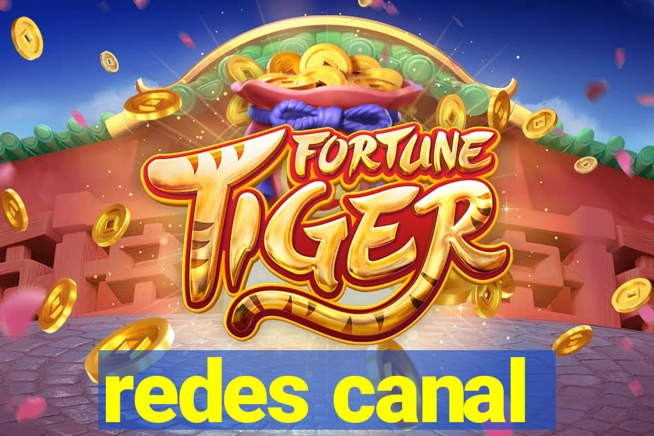 redes canal