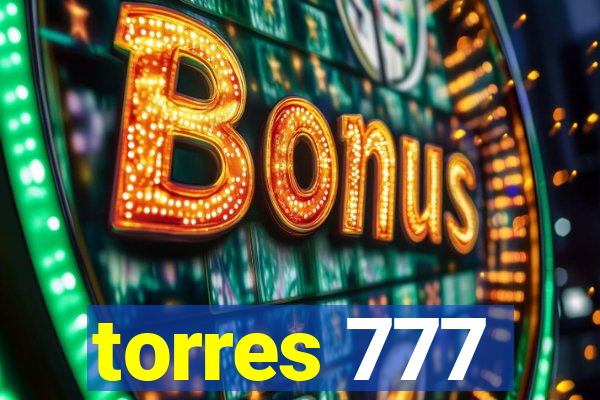 torres 777
