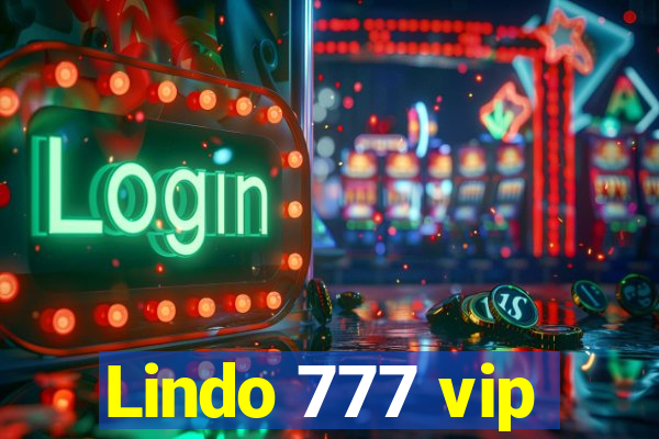 Lindo 777 vip