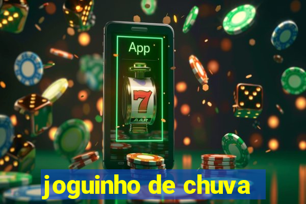 joguinho de chuva