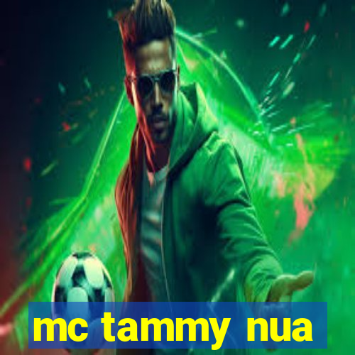mc tammy nua