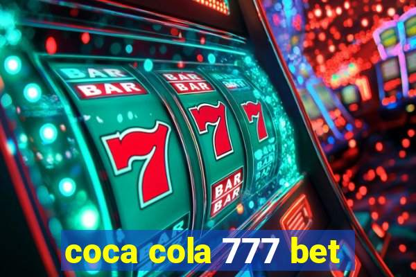 coca cola 777 bet