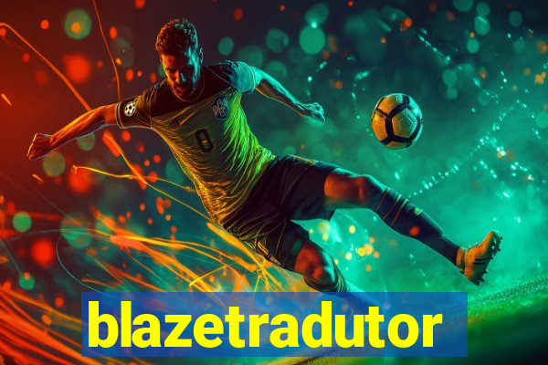 blazetradutor
