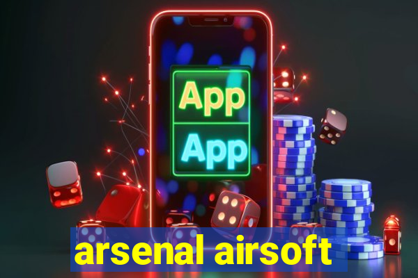 arsenal airsoft