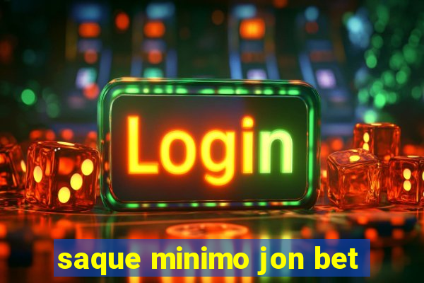 saque minimo jon bet
